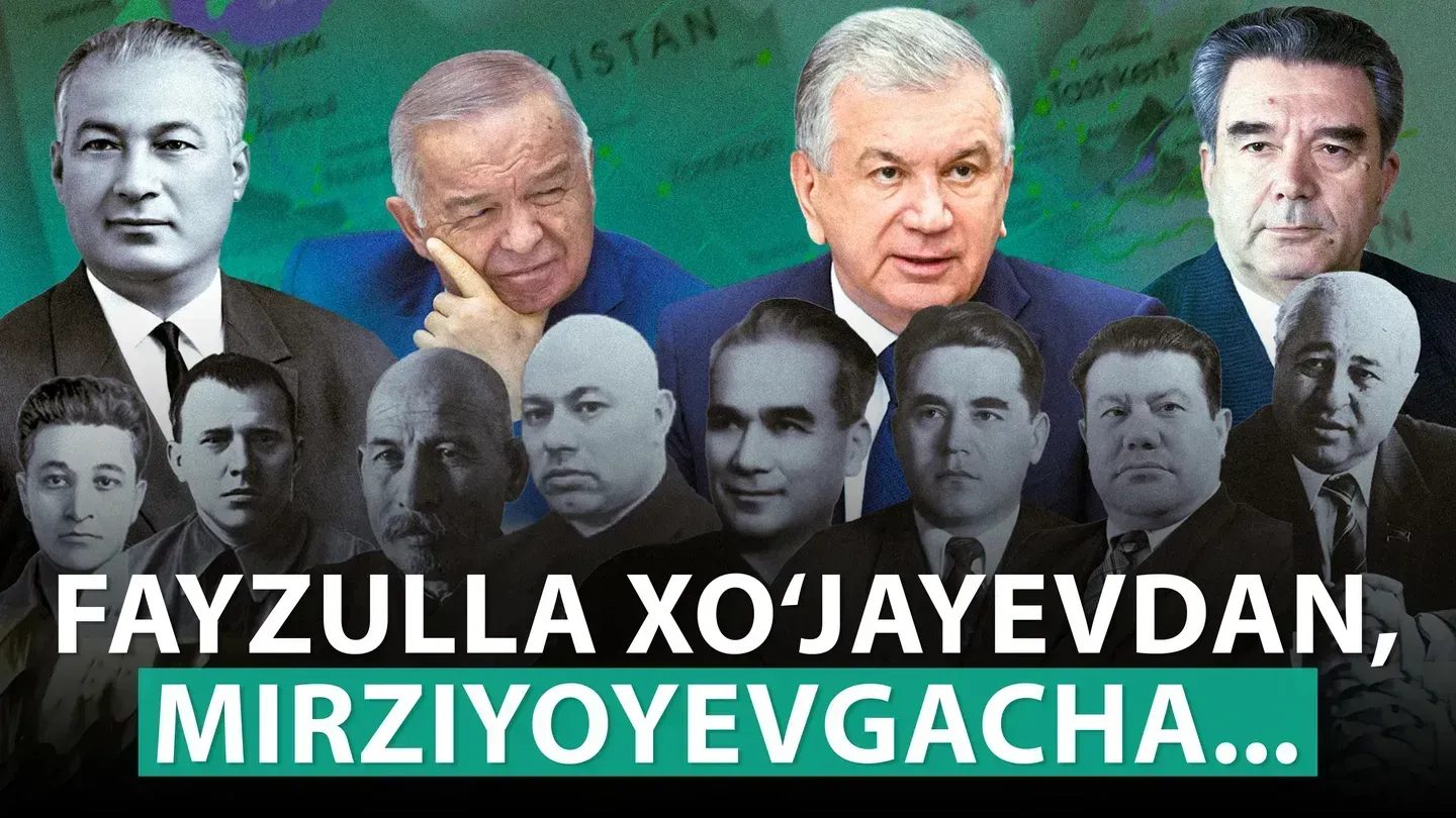 Fayzulla Xoʻjayevdan, Mirziyoyevgacha...