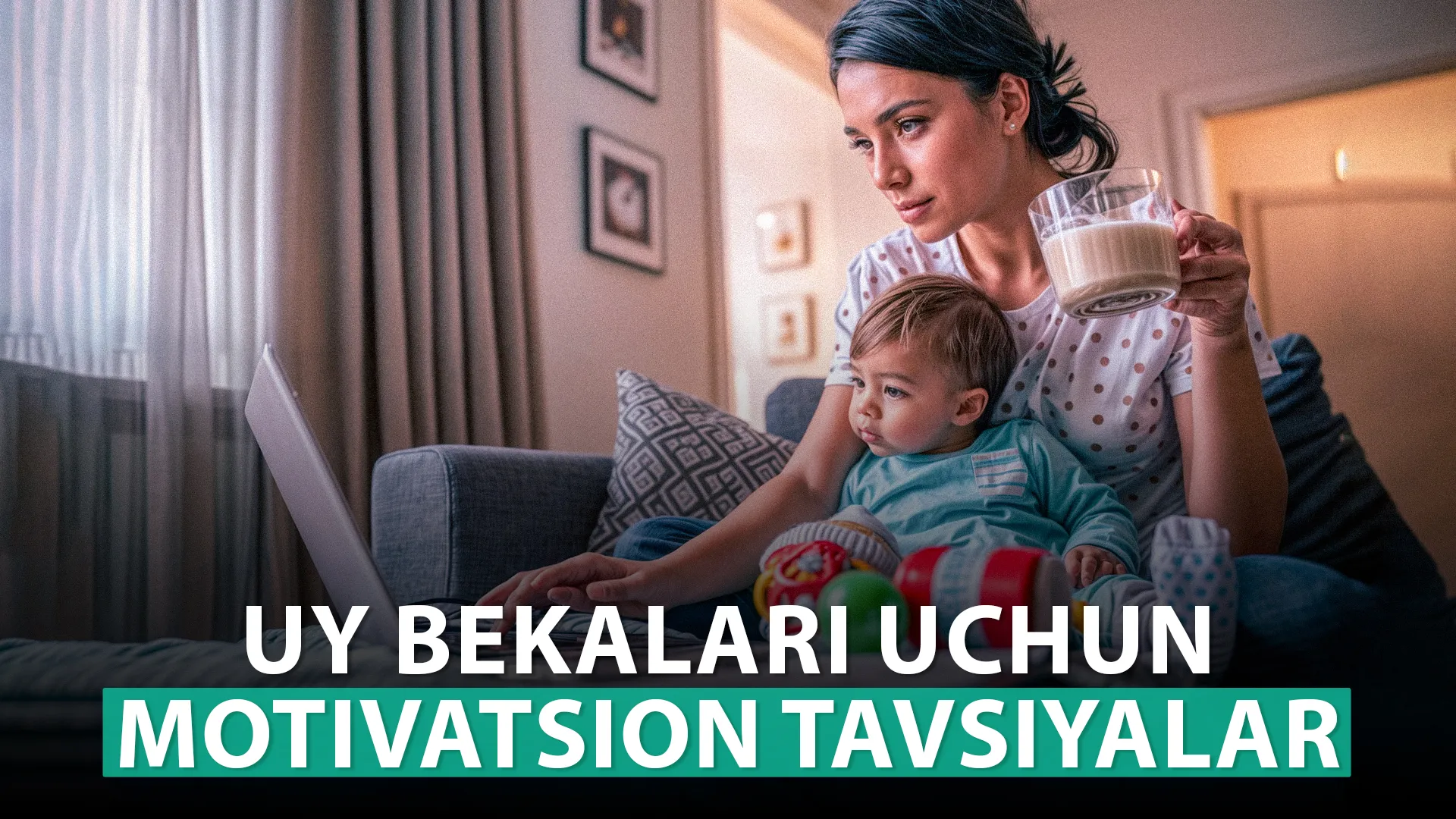 
														
														Уй бекалари учун мотивацион тавсиялар
														
														